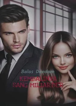 Sampul Novel Balas Dendam : Kembalinya Sang Miliarder 