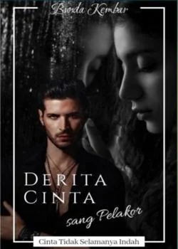 Derita Cinta Sang Pelakor