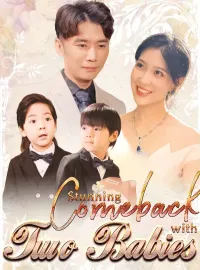 Stunning Comeback with Two BabiesMini Series