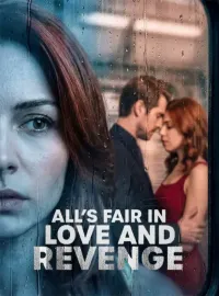 All's Fair in Love and Revenge Short Dramas