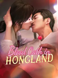 Blood Oath in HonglandMini Series