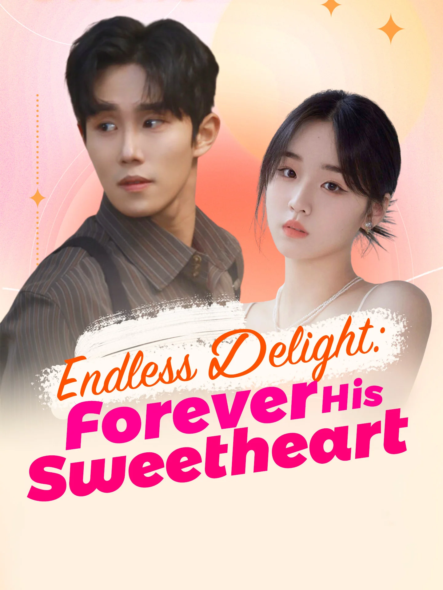 Endless Delight: Forever His Sweetheart cover art