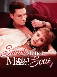 Spark My Body and Master My SoulMini Series