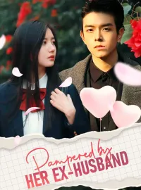 [ENG DUB] Pampered by her Ex-HusbandShort Dramas