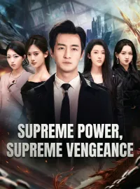 Supreme Power, Supreme VengeanceShort Dramas