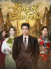 King of San FeriaShort Dramas
