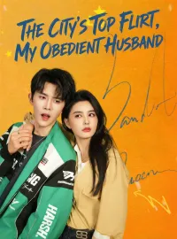 The City's Top Flirt, My Obedient HusbandShort Dramas