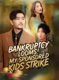 Bankruptcy Looms! My Sponsored Kids StrikeMini Series