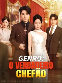 Genro: O Verdadeiro ChefãoDramas Curtos