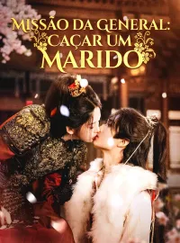 Missão da General: Caçar um MaridoMini Séries