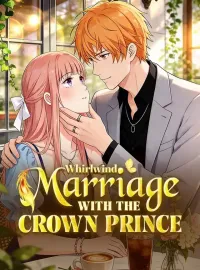 Whirlwind Marriage with the Crown PrinceShort Dramas