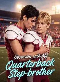Obsession with My Quarterback Step-brotherMini Series