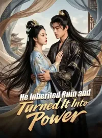He Inherited Ruin and Turned It Into Power