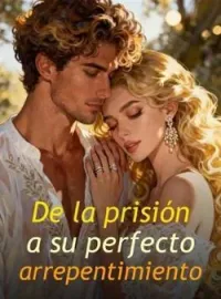Portada de la novela De la prisión a su perfecto arrepentimiento