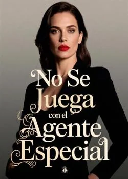 Portada de la novela No Se Juega con el Agente Especial