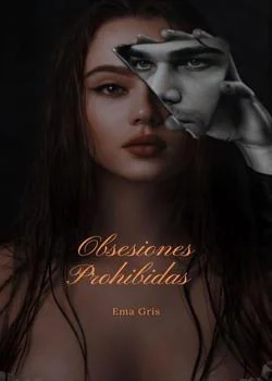 Portada de la novela Obsesiones Prohibidas ( Libro 2 ) 