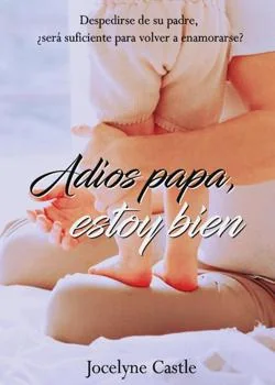 Portada de la novela Adiós papá, estoy bien