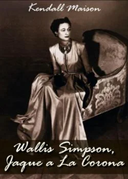 Portada de la novela Wallis Simpson, jaque a la corona