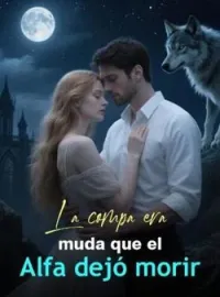 Portada de la novela La compañera muda que el Alfa dejó morir