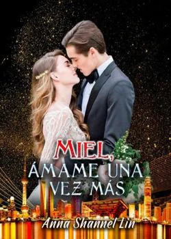 Portada de la novela Miel, Ámame una vez más