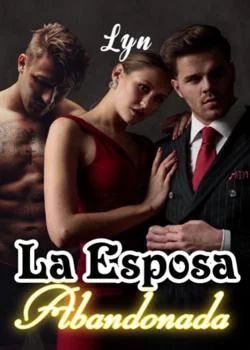 Portada de la novela La Esposa Abandonada 