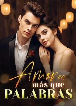 Portada de la novela Amor es más que palabras