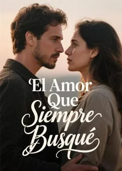 El Amor Que Siempre Busqué