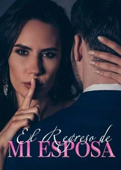 Portada de la novela El Regreso de Mi Esposa