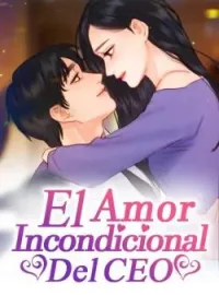 Portada de la novela El Amor Incondicional Del CEO