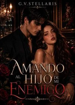 Portada de la novela Amando al hijo de mi enemigo