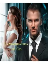 Portada de la novela La prometida falsa del Ceo
