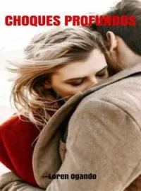 Portada de la novela Choques Profundos