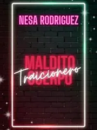 Portada de la novela Maldito cuerpo traicionero