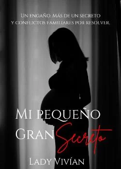 Portada de la novela Mi Pequeño Gran Secreto 
