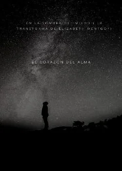 En la sombra del miedo ( La transformación de Elizabeth Wentgof)