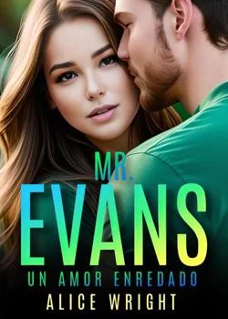 Portada de la novela MR. EVANS: Un Amor Enredado