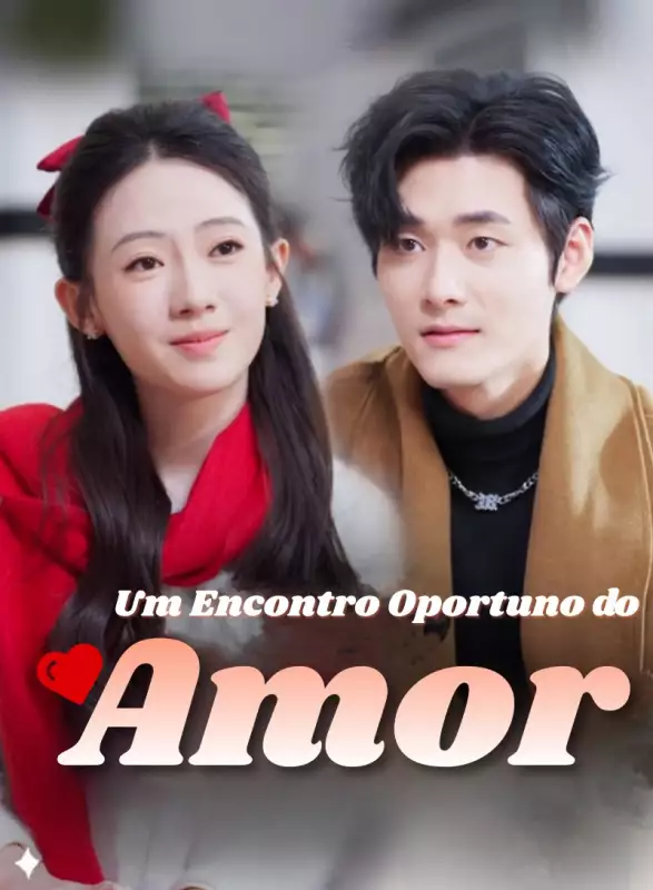 Um Encontro Oportuno do AmorMini Séries