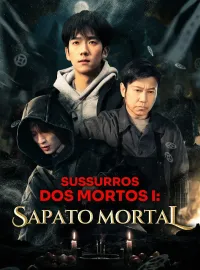 Sussurros dos Mortos I: Sapato MortalMini Séries