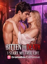 Bitten to Death, I Start My True LifeMini Series
