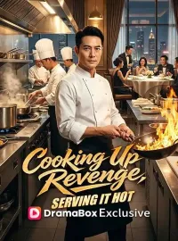 Cooking Up Revenge, Serving It Hot