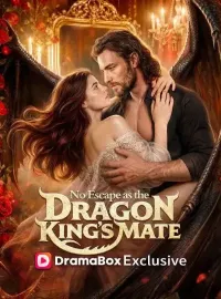 No Escape as the Dragon King's MateShort Dramas