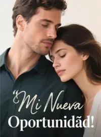 Portada de la novela Mi Nueva Oportunidad