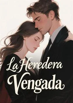 Portada de la novela La Heredera Vengada