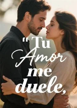 Portada de la novela Tu Amor me duele
