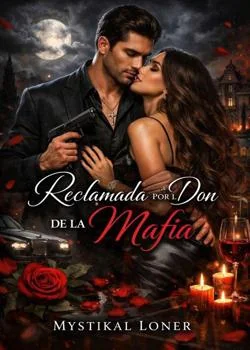 Portada de la novela Reclamada Por El Don De La Mafia 