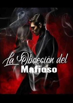 Portada de la novela La obsesión del mafioso.