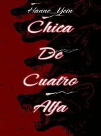 Portada de la novela Chica De Cuatro Alfas