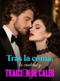 Portada de la novela Tras la coma, la crueldad y traición de Caleb