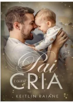 Portada de la novela PADRE ES QUIEN CREA