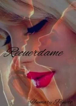 Portada de la novela RECUERDAME